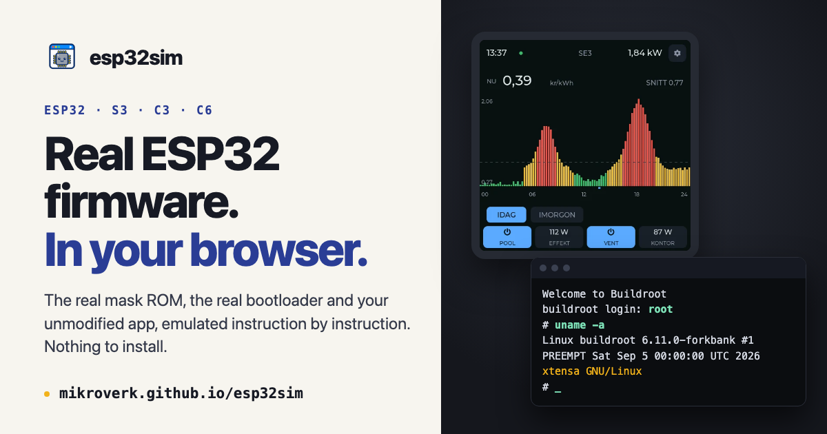 esp32sim — Boot unmodified ESP32-S3, C3 and C6 firmware in a browser tab, or give a coding agent a…